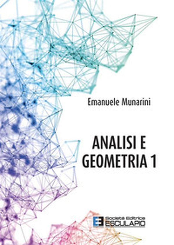Analisi e geometria 1 - Librerie.coop Analisi e geometria 1 - Librerie.coop