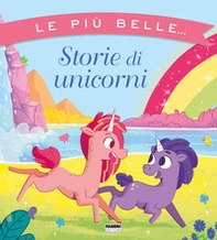 Le più belle... storie di unicorni - Librerie.coop