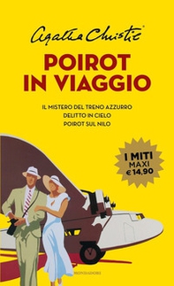 Poirot in viaggio: Il mistero del treno azzurro-Delitto in cielo-Poirot sul Nilo - Librerie.coop