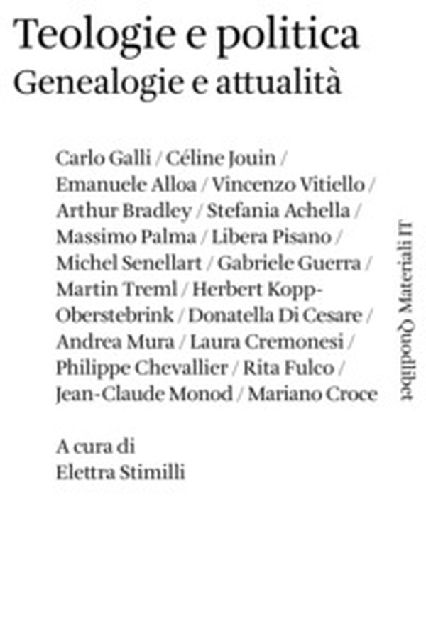 Teologie e politica. Genealogie e attualità - Librerie.coop Teologie e politica. Genealogie e attualità - Librerie.coop