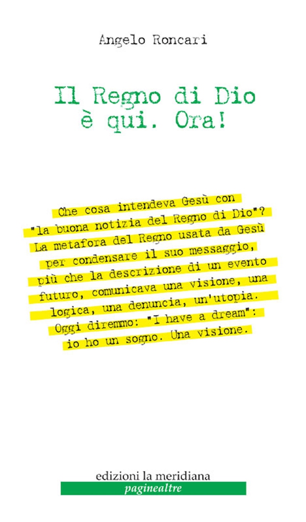 Il Regno di Dio è qui. Ora! - Librerie.coop Il Regno di Dio è qui. Ora! - Librerie.coop