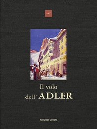 Il volo dell'Adler - Librerie.coop