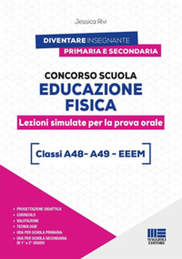 Concorso scuola educazione fisica. Lezioni simulate per la prova orale. Classi A48 - A49 - EEEM - Librerie.coop Concorso scuola educazione fisica. Lezioni simulate per la prova orale. Classi A48 - A49 - EEEM - Librerie.coop