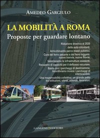 La mobilità a Roma. Proposte per guardare lontano - Librerie.coop