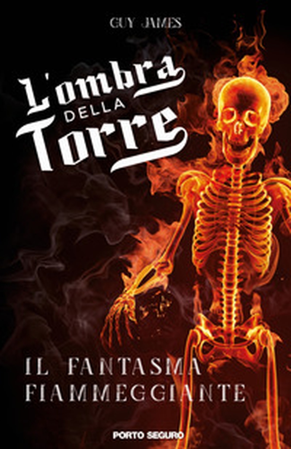 L'ombra della torre. Il fantasma fiammeggiante - Librerie.coop L'ombra della torre. Il fantasma fiammeggiante - Librerie.coop