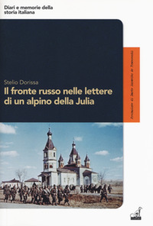 Il fronte russo nelle lettere di un alpino della Julia - Librerie.coop Il fronte russo nelle lettere di un alpino della Julia - Librerie.coop