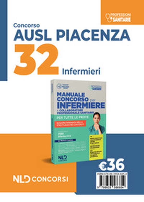 Concorso 32 infermieri AUSL Piacenza 2024. Manuale - Librerie.coop Concorso 32 infermieri AUSL Piacenza 2024. Manuale - Librerie.coop