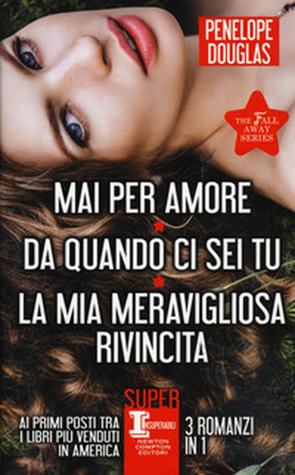 The Fall Away Series: Mai per amore-Da quando ci sei tu-La mia meravigliosa rivincita - Librerie.coop The Fall Away Series: Mai per amore-Da quando ci sei tu-La mia meravigliosa rivincita - Librerie.coop
