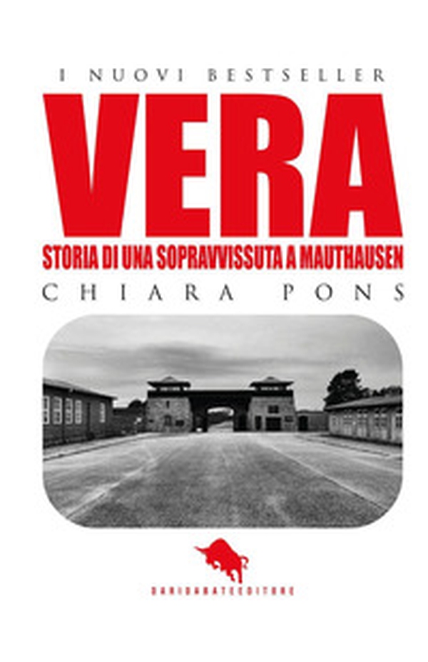Vera. Storia di una sopravvissuta a Mauthausen - Librerie.coop Vera. Storia di una sopravvissuta a Mauthausen - Librerie.coop