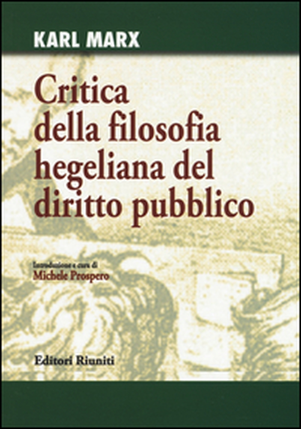 Critica della filosofia hegeliana del diritto pubblico - Librerie.coop Critica della filosofia hegeliana del diritto pubblico - Librerie.coop
