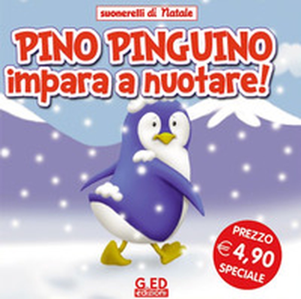 Pino pinguino impara a nuotare! Suonarelli di Natale - Librerie.coop Pino pinguino impara a nuotare! Suonarelli di Natale - Librerie.coop