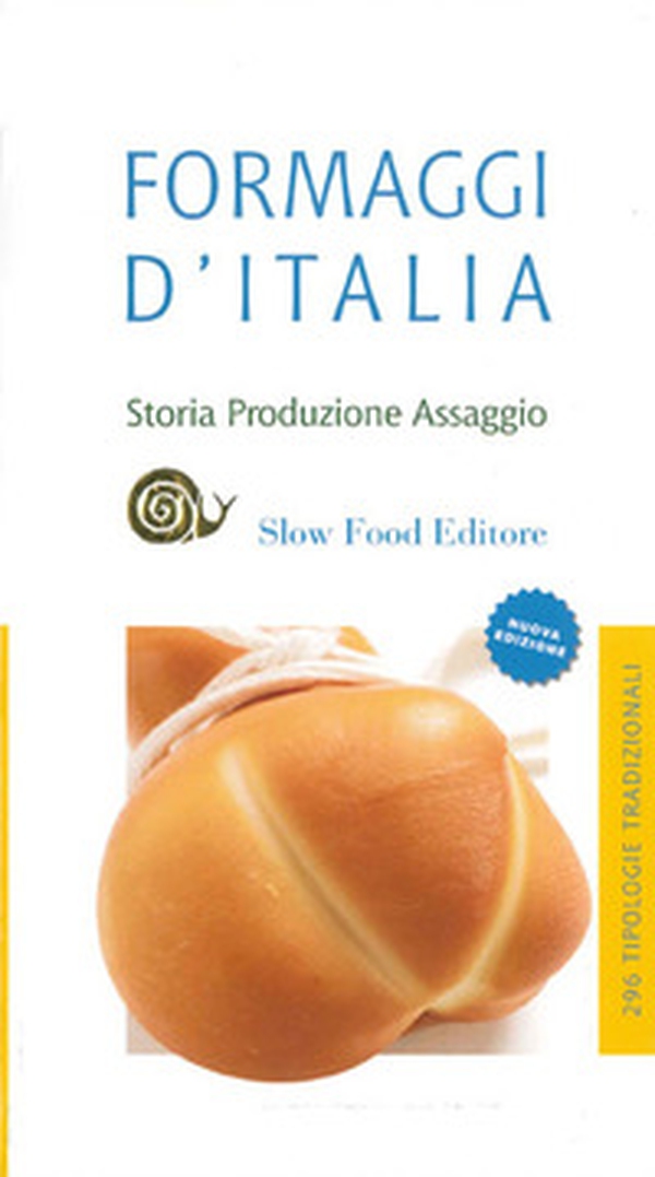 Formaggi d'Italia. Storia, produzione e assaggio - Librerie.coop Formaggi d'Italia. Storia, produzione e assaggio - Librerie.coop