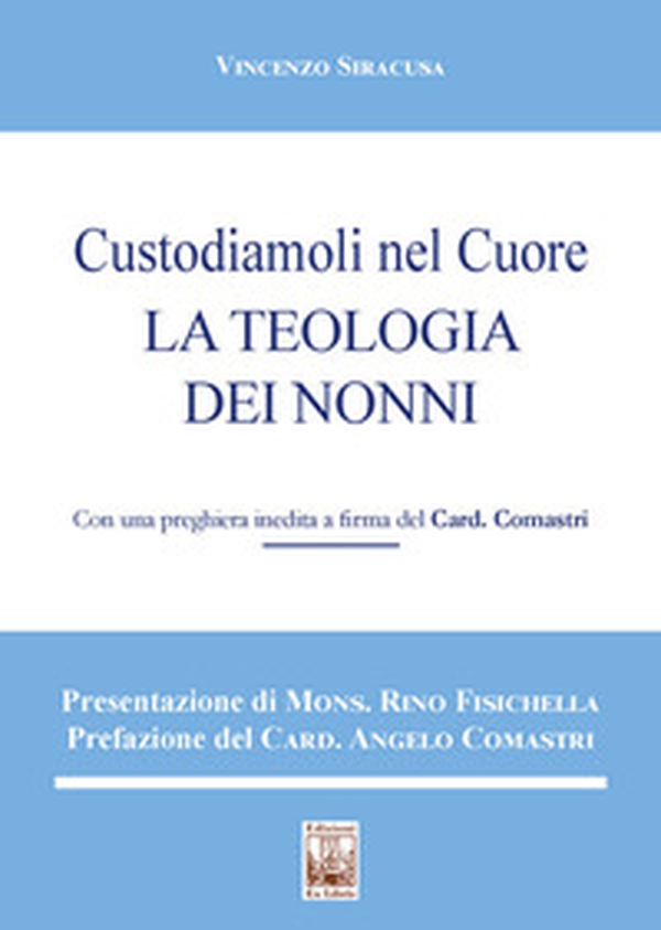 Custodiamoli nel cuore. La teologia dei nonni - Librerie.coop Custodiamoli nel cuore. La teologia dei nonni - Librerie.coop