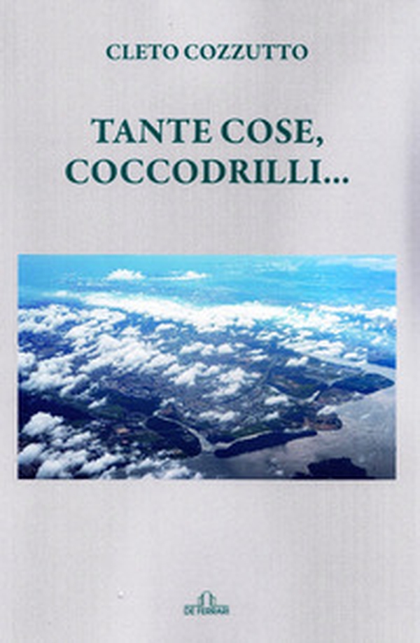 Tante cose, coccodrilli... - Librerie.coop Tante cose, coccodrilli... - Librerie.coop