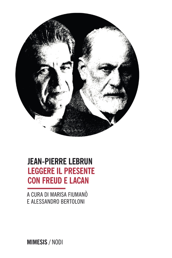 Leggere il presente con Freud e Lacan - Librerie.coop Leggere il presente con Freud e Lacan - Librerie.coop