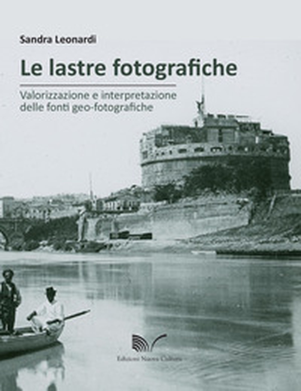 Le lastre fotografiche - Librerie.coop Le lastre fotografiche - Librerie.coop