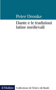 Dante e le tradizioni latine medievali - Librerie.coop