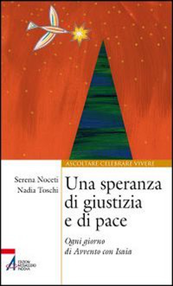 Una speranza di giustizia e di pace. Ogni giorno di Avvento con Isaia - Librerie.coop Una speranza di giustizia e di pace. Ogni giorno di Avvento con Isaia - Librerie.coop