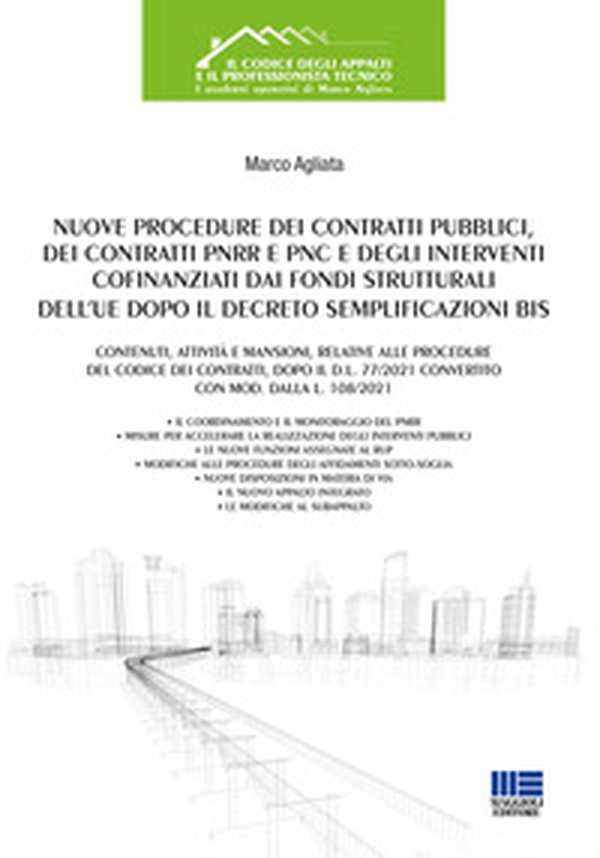 Nuove procedure dei contratti pubblici, dei contratti PNRR e PNC e degli interventi cofinanziati dai fondi strutturali dell'UE dopo il decreto semplificazioni bis - Librerie.coop Nuove procedure dei contratti pubblici, dei contratti PNRR e PNC e degli interventi cofinanziati dai fondi strutturali dell'UE dopo il decreto semplificazioni bis - Librerie.coop