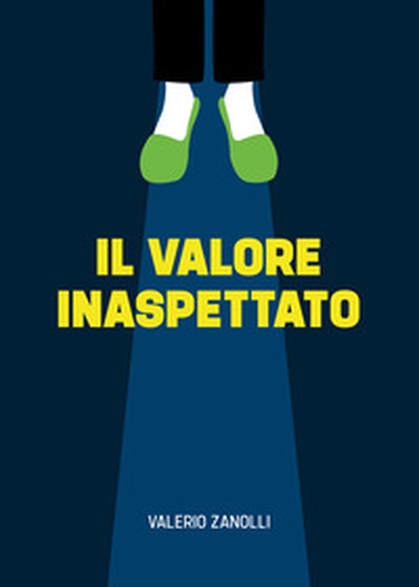 Il valore inaspettato - Librerie.coop Il valore inaspettato - Librerie.coop