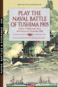Play the naval battle of Tsushima 1905. Gioca a wargame alla battaglia di Tsushima 1905 - Librerie.coop