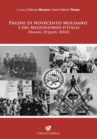 Pagine di Novecento molisano e del Mezzogiorno d'Italia. Massoni, briganti e ribelli - Librerie.coop
