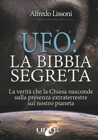 UFO: la bibbia segreta - Librerie.coop