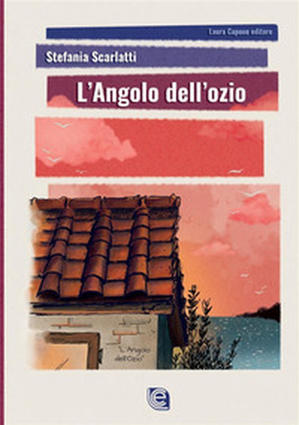 L'angolo dell'ozio - Librerie.coop L'angolo dell'ozio - Librerie.coop