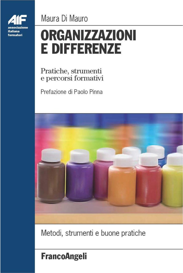 Organizzazioni e differenze. Pratiche, strumenti e percorsi formativi - Librerie.coop Organizzazioni e differenze. Pratiche, strumenti e percorsi formativi - Librerie.coop