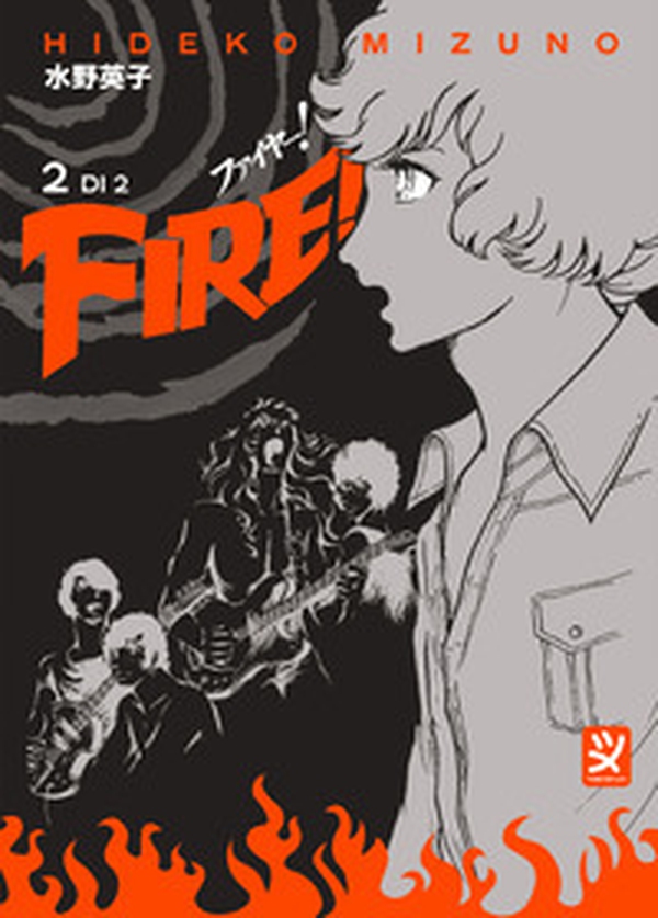 Fire! - Vol. 2 - Librerie.coop Fire! - Vol. 2 - Librerie.coop