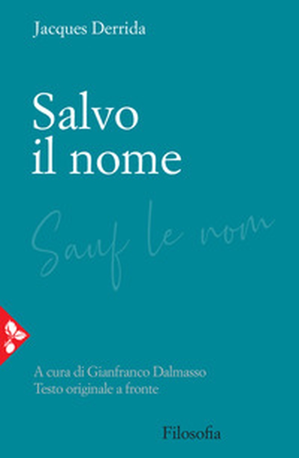 Salvo il nome. Testo originale a fronte - Librerie.coop Salvo il nome. Testo originale a fronte - Librerie.coop
