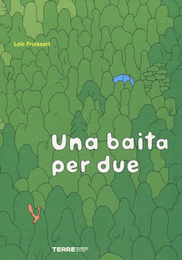 Una baita per due - Librerie.coop Una baita per due - Librerie.coop