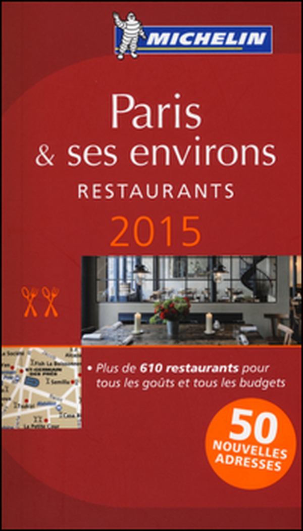 Paris & ses environs. Restaurants. 2015. La guida rossa. Con cartina - Librerie.coop Paris & ses environs. Restaurants. 2015. La guida rossa. Con cartina - Librerie.coop