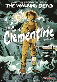 The Walking Dead: Clementine - Vol. 2 - Librerie.coop