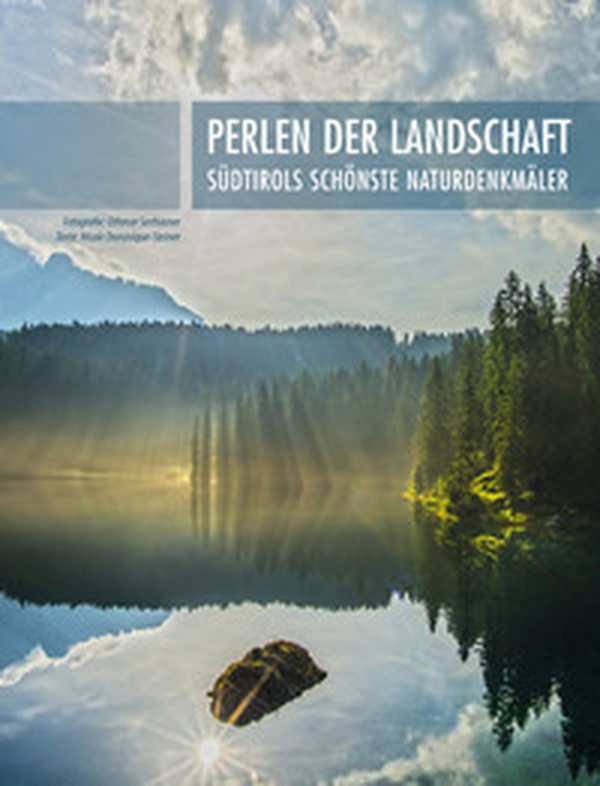 Perlen der Landschaft: Südtirols schönste Naturdenkmäler - Librerie.coop Perlen der Landschaft: Südtirols schönste Naturdenkmäler - Librerie.coop