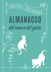 Almanacco del cane e del gatto - Librerie.coop