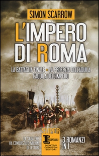 L'impero di Roma: La battaglia finale-La profezia dell'aquila-L'aquila dell'impero - Librerie.coop