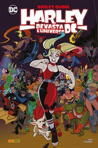 Harley devasta l'universo DC. Harley Quinn - Librerie.coop