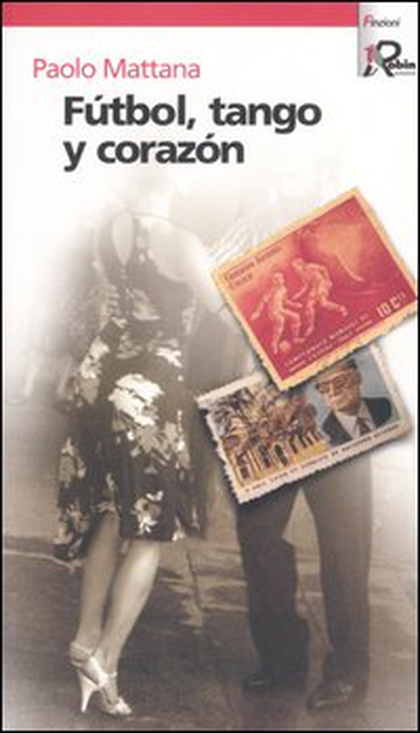 Fútbol, tango y corazón - Librerie.coop Fútbol, tango y corazón - Librerie.coop