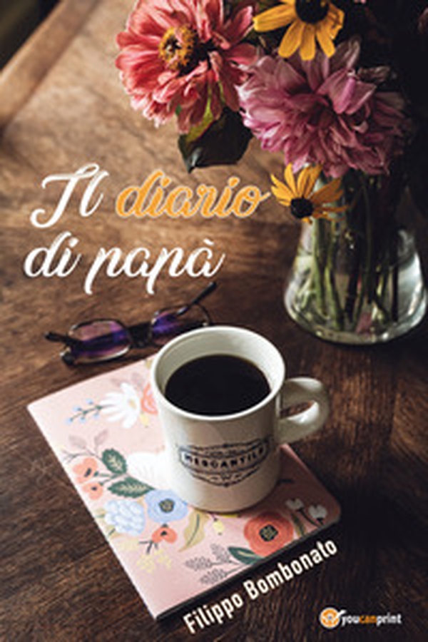 Il diario di papà - Librerie.coop Il diario di papà - Librerie.coop