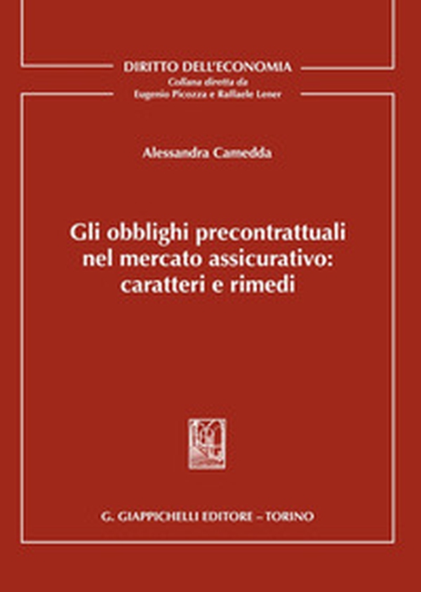 Gli obblighi precontrattuali nel mercato assicurativo: caratteri e rimedi - Librerie.coop Gli obblighi precontrattuali nel mercato assicurativo: caratteri e rimedi - Librerie.coop