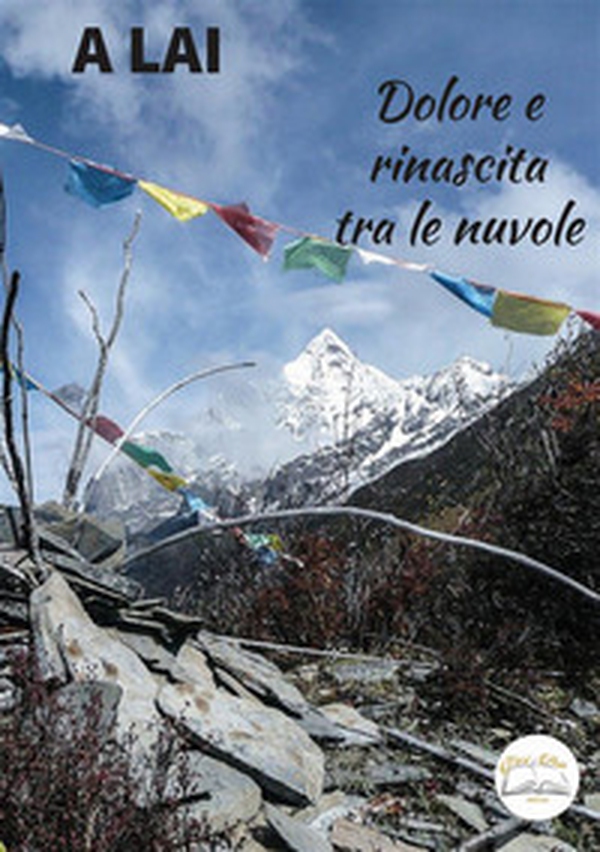 Dolore e rinascita tra le nuvole - Librerie.coop Dolore e rinascita tra le nuvole - Librerie.coop