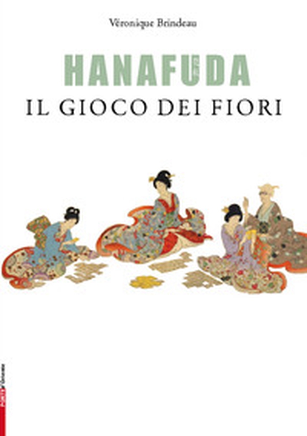 Hanafuda, il gioco dei fiori - Librerie.coop Hanafuda, il gioco dei fiori - Librerie.coop