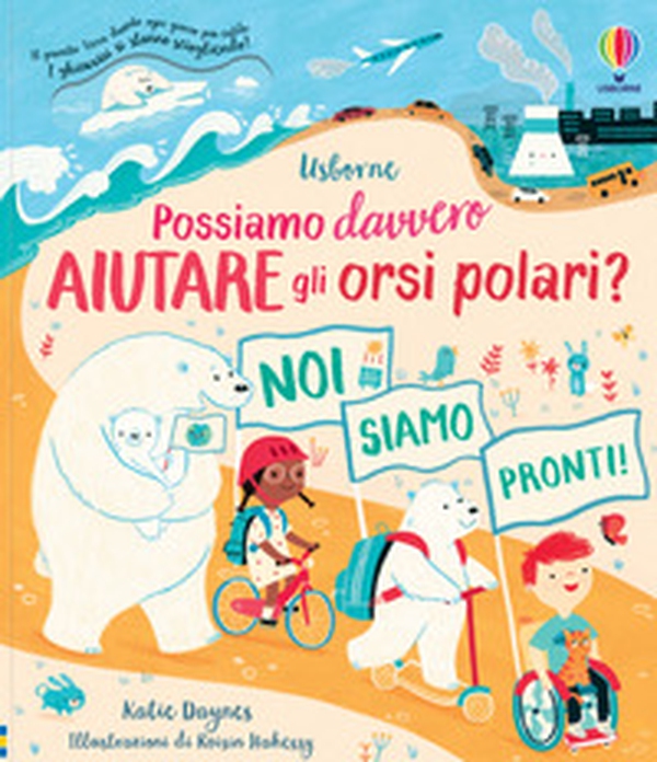 Possiamo davvero aiutare gli orsi polari? Libri per informarsi - Librerie.coop Possiamo davvero aiutare gli orsi polari? Libri per informarsi - Librerie.coop