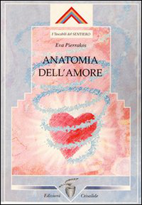 Anatomia dell'amore - Librerie.coop Anatomia dell'amore - Librerie.coop
