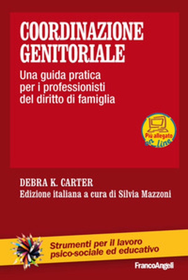 Coordinazione genitoriale. Una guida pratica per i professionisti del diritto di famiglia - Librerie.coop Coordinazione genitoriale. Una guida pratica per i professionisti del diritto di famiglia - Librerie.coop