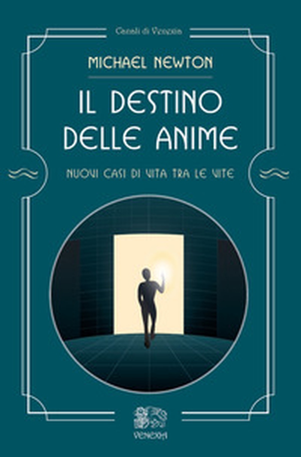 Il destino delle anime. Nuovi casi di vita tra le vite - Librerie.coop Il destino delle anime. Nuovi casi di vita tra le vite - Librerie.coop