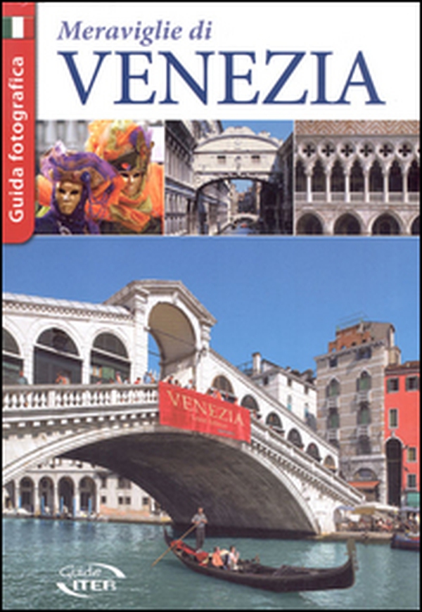 Le meraviglie di Venezia - Librerie.coop Le meraviglie di Venezia - Librerie.coop