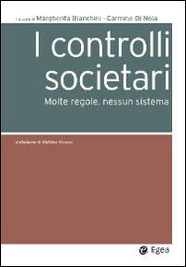 I controlli societari. Molte regole, nessun sistema - Librerie.coop I controlli societari. Molte regole, nessun sistema - Librerie.coop