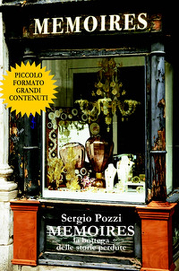 Memoires. La bottega delle storie perdute - Librerie.coop Memoires. La bottega delle storie perdute - Librerie.coop